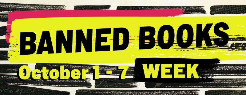 Banned Books Week. October 1-7.