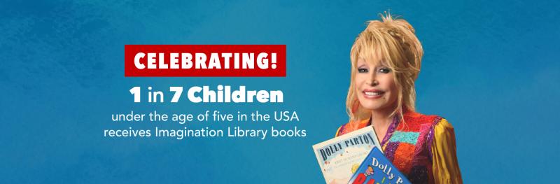 Celebrating 1 in 7 Children under the age of five in the USA receives Imagination Library Books