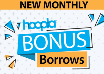 New Monthly Hoopla Bonus Borrows.