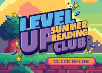 Level Up Summer Reading Club: Click Below