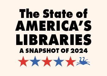 The State of America's Libraries