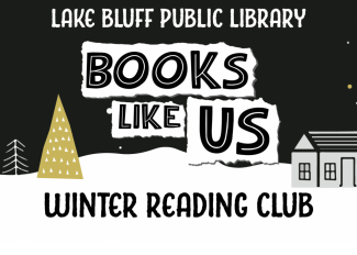 Lake Bluff Pubilc Library Books Like Us Winter Reading Club