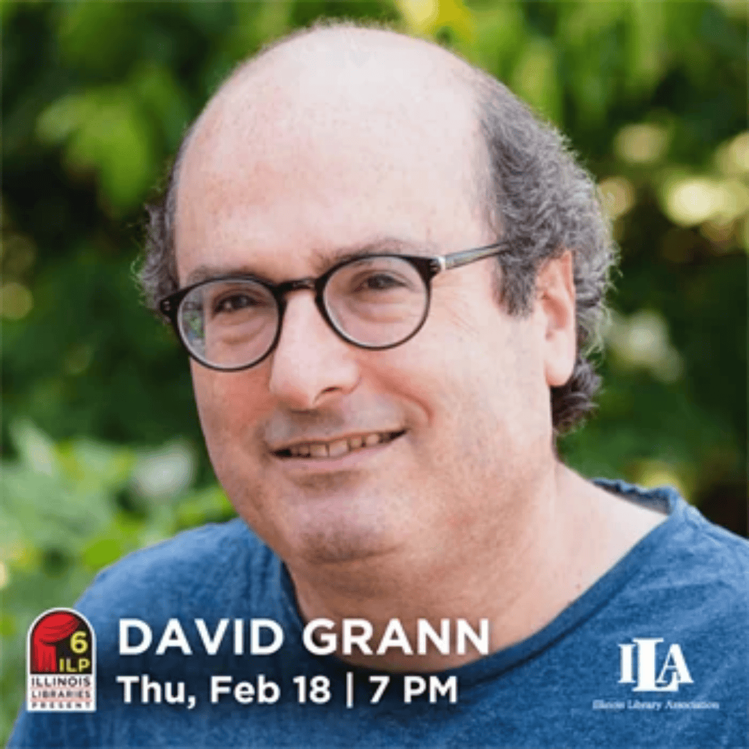 headshot of author david grann with text below: david grann, thu, feb 18 | 7 pm, featuring illinois libraries present and illinois library association logos.